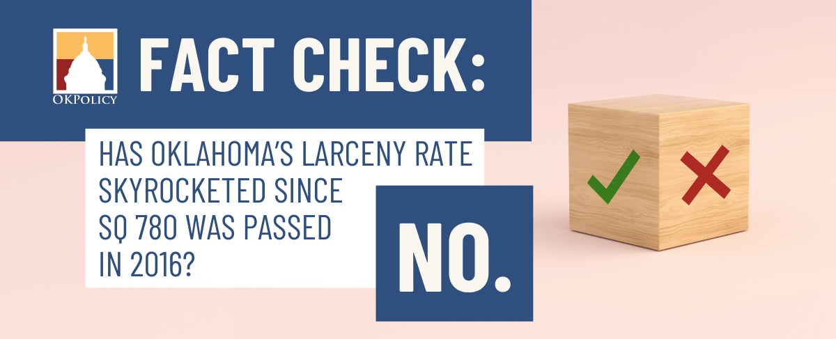 Fact Check: Has Oklahoma’s larceny rate skyrocketed since SQ 780 was ...